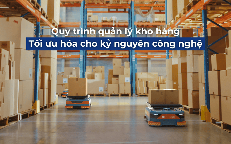 Quy trình quản lý kho