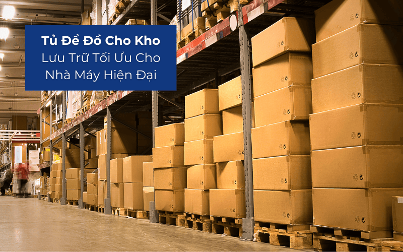 Tủ Để Đồ Cho Kho